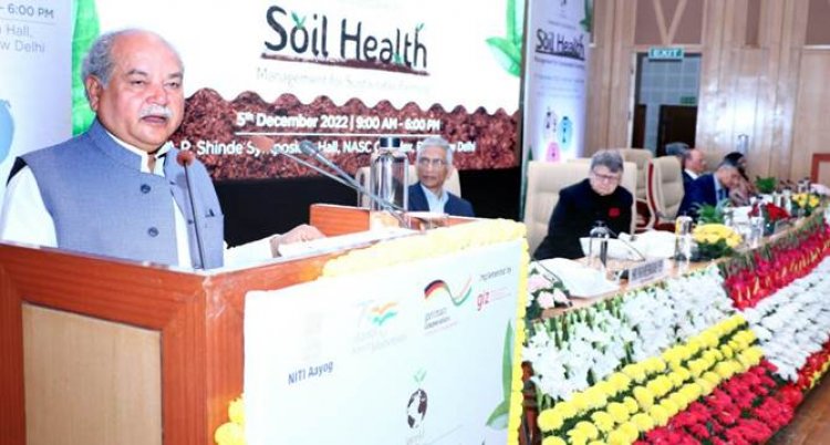 टिकाऊ खेती हेतु मृदा स्वास्थ्य प्रबंधन पर राष्ट्रीय सम्मेलन का केंद्रीय कृषि मंत्री ने किया शुभारंभ